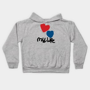 I Love My Life Red Heart/Blue Heart Kids Hoodie